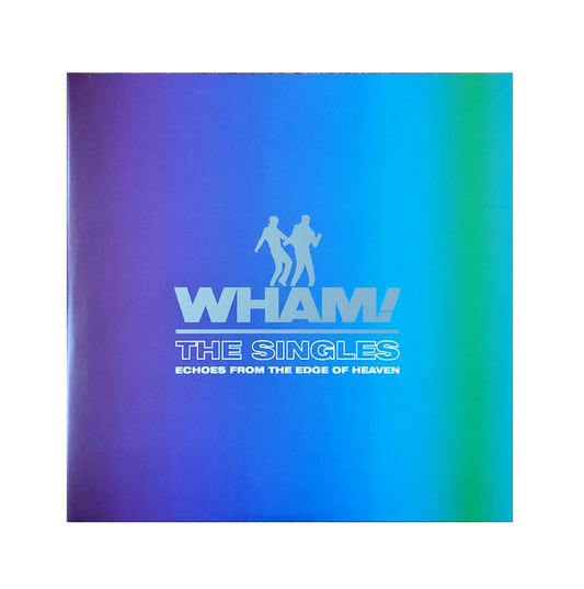 Wham! – The Singles (Echoes From The Edge Of Heaven) image 0